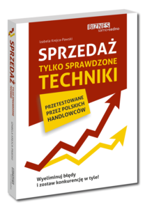 Sprzedaż. Tylko sprawdzone techniki. Iza Krejca-Pawski